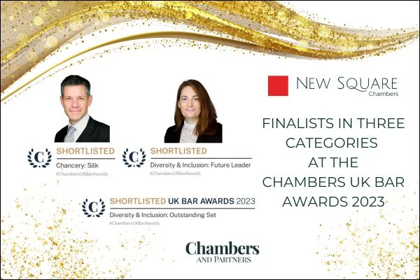 New Square Chambers are shortlisted in three categories at Chambers UK Bar Awards 2023