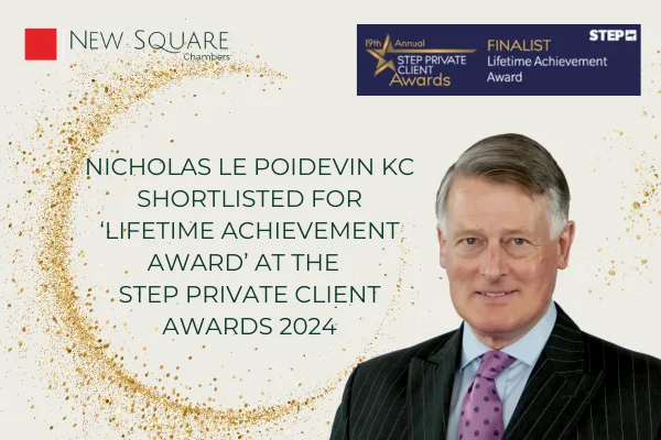 Nicholas Le Poidevin KC: Finalist for the ‘Lifetime Achievement Award’ at the STEP Private Client Awards 2024