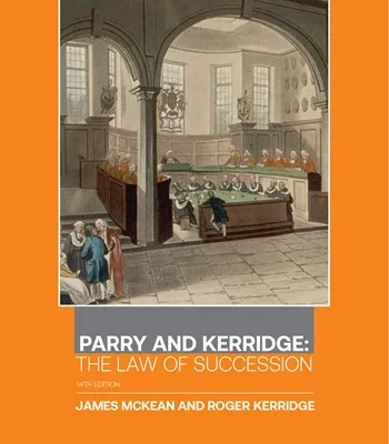 Parry and Kerridge: The Law of Succession, 14th Edition